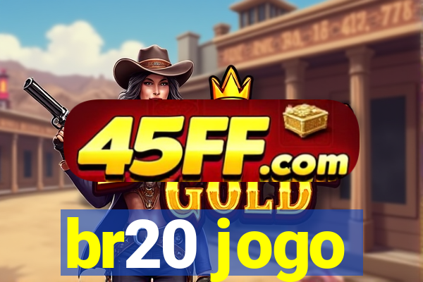 br20 jogo